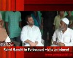 Rahul Gandhi in Forbesganj visits an injured
