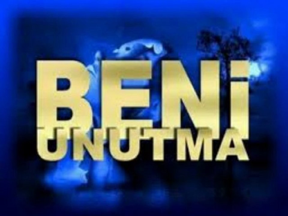 BENİ UNUTMA ŞİİR VİDEO
