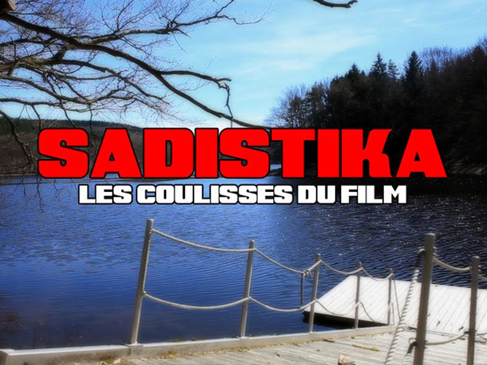 SADISTIKA - Les coulisses du tournage