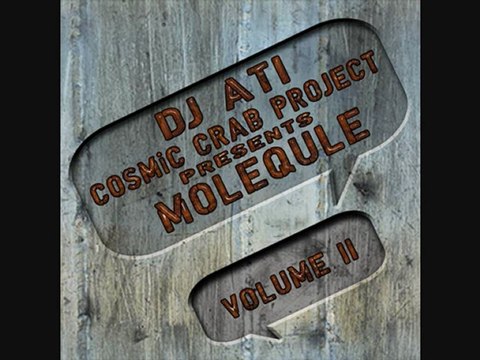 DJ ATI cosmic crab project Presents: MOLEQULE vol.2 *Preview*