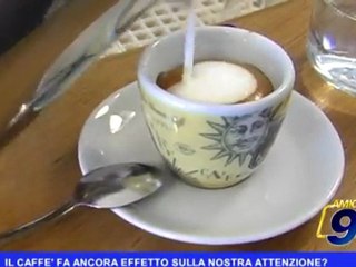 Il caffè fa ancora effetto sulla nostra attenzione?