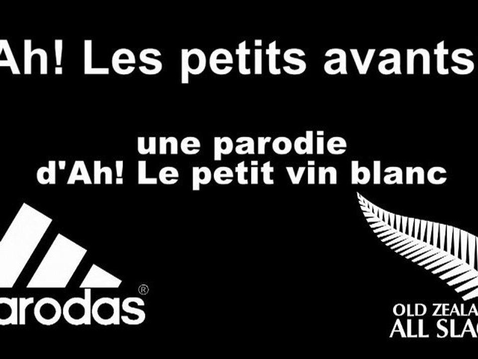 XV Parodial - Ah les petits avants parodie d'Ah le petit vin blanc de Lina Margy