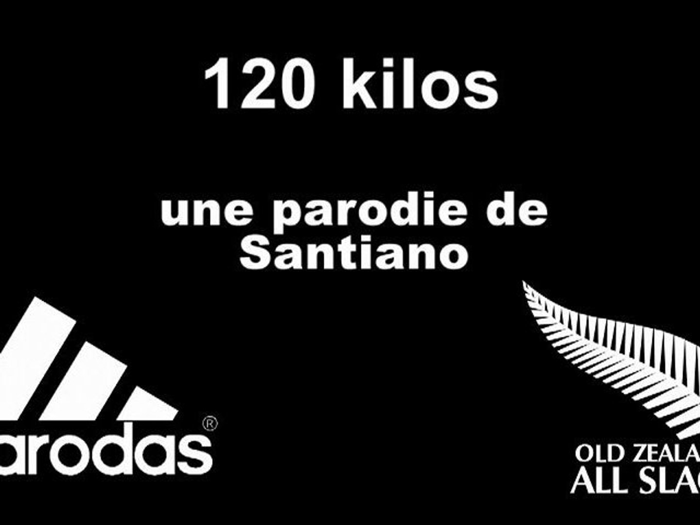 XV Parodial : 120 kilos parodie de Santiano d'Hugues Aufray - Vidéo  Dailymotion