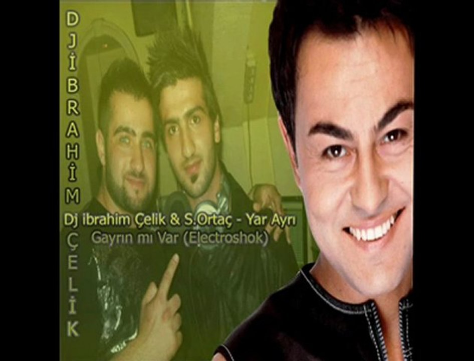 www.seslimedusa.com,Dj İbrahim Çelik - Serdar Ortaç Yar Ayrın Mı Var