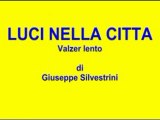 Ballo liscio  -  LUCI NELLA CITTA - Valzer lento - Giuseppe Silvestrini
