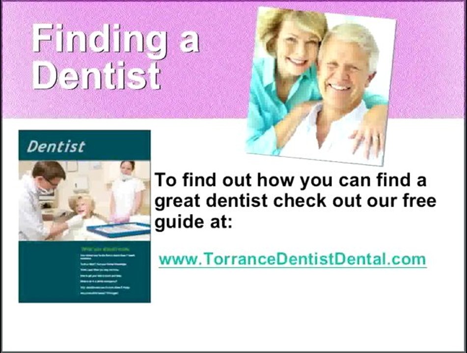 Find your Torrance Dentist, Family Dental Dental hygiene