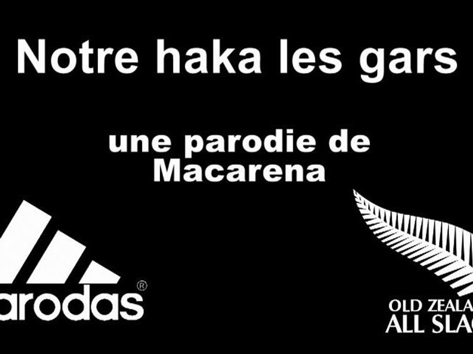 XV Parodial : Notre haka les gars parodie de Macarena de Los del Mar