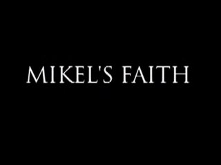 Mikel's Faith (2011) Teaser