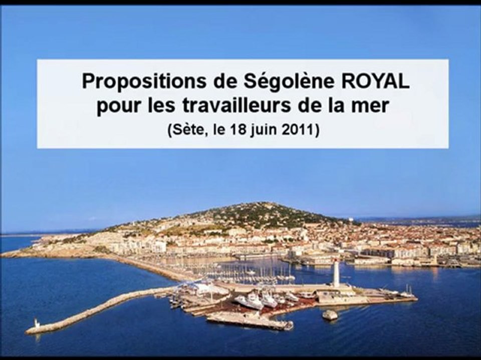 Ségolène Royal: propositions pour les métiers de la mer. (2011)