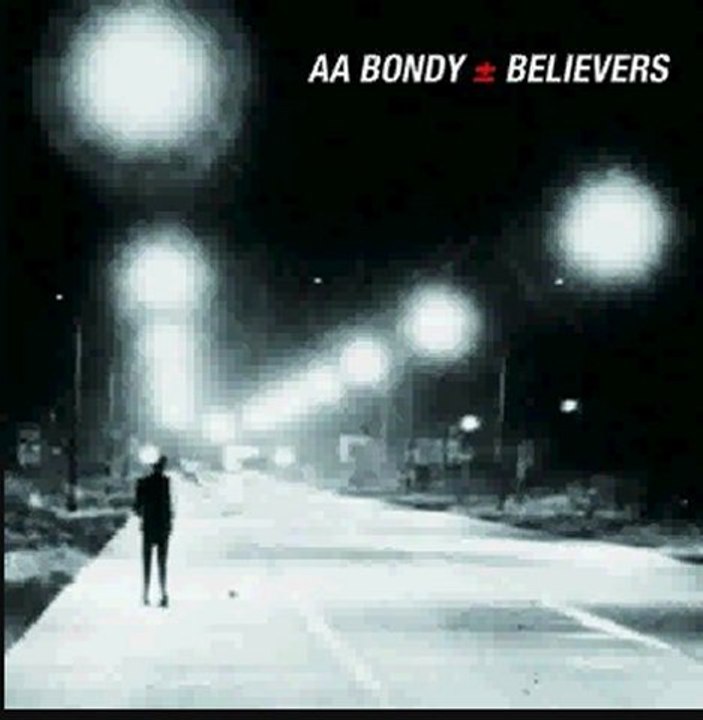 AA Bondy - Believers (2011) Full Album Free