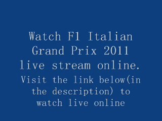 Watch F1 Italian Grand Prix 2011 live stream online free
