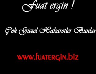 Fuat Ergin - Çok Güzel Hakaretler Bunlar