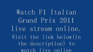 Watch Italian Grand Prix 2011 online live stream free Formula 1