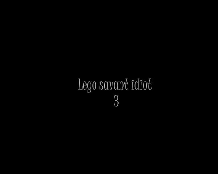 Lego savant idiot 3 bande-annonce