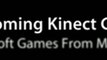 Up Coming Kinect Games What You Must  Know