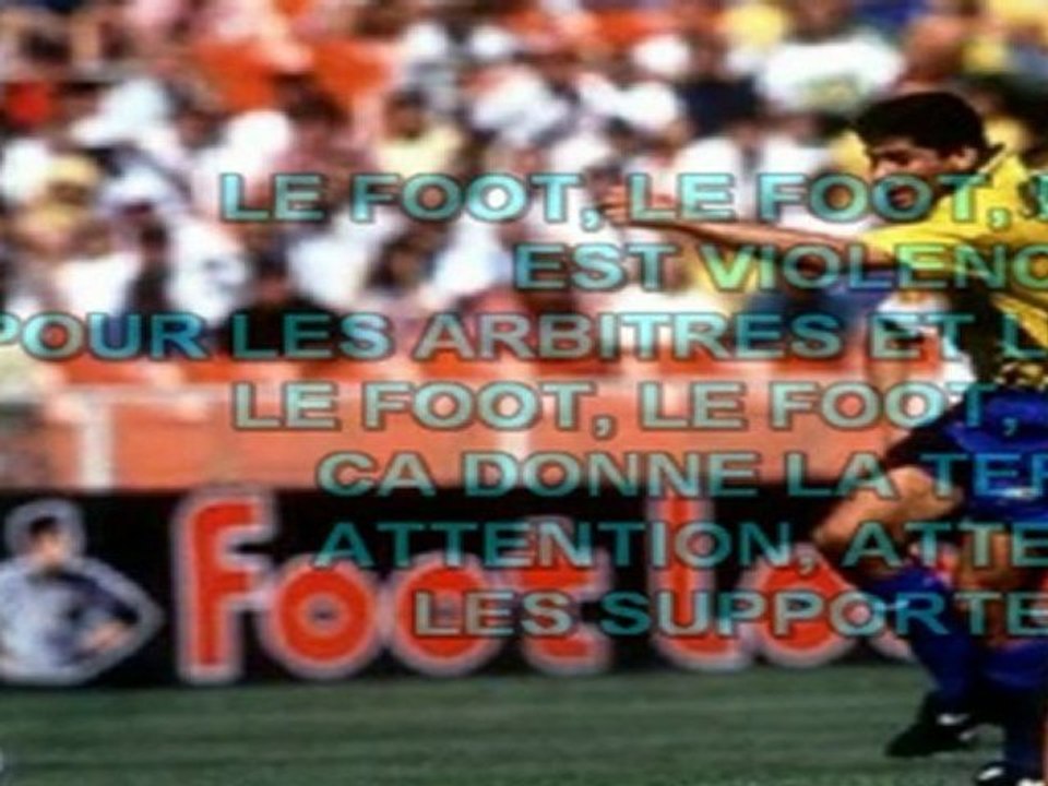 Le foot, le foot, le foot-J.DAN' auteur compositeur interprète