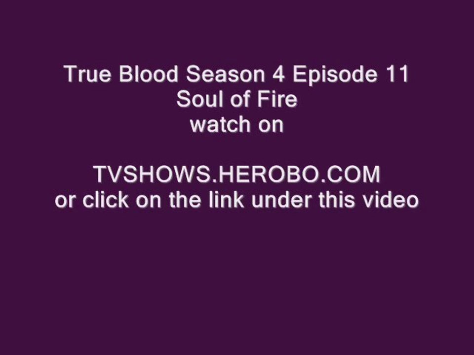 True Blood Season 4 Episode 11 Soul of Fire 2
