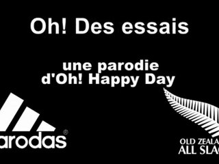 XV Parodial : Oh! Des essais parodie d'Oh! Happy Day
