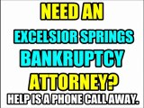 EXCELSIOR SPRINGS BANKRUPTCY ATTORNEY EXCELSIOR SPRINGS BANKRUPTCY LAWYERS LAW FIRMS MO