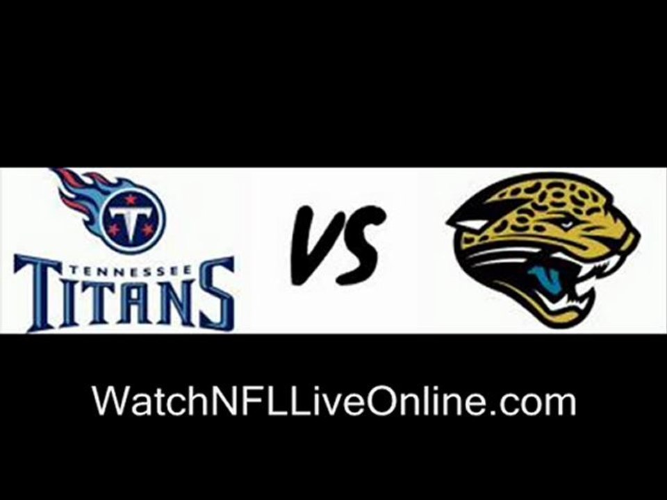 watch nfl Tennessee Titans vs Jacksonville Jaguars  stream online
