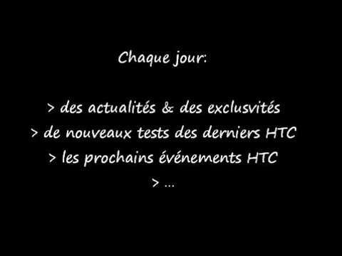 HTC Hot to Come: à chaud, les dernières actus HTC!