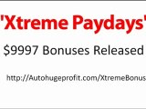 Xtreme Paydays $9997 Bonuses