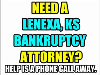 LENEXA BANKRUPTCY ATTORNEY LENEXA BANKRUPTCY LAWYERS KANSAS KS LAW FIRMS