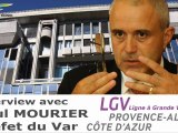 Interview avec Paul MOURIER, Préfet du Var à propos de la LGV PACA