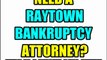 RAYTOWN BANKRUPTCY ATTORNEY RAYTOWN BANKRUPTCY LAWYERS MO MISSOURI