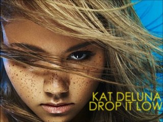 Kat Deluna - Drop İt Low