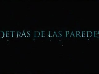 Detrás de las Paredes Trailer Español