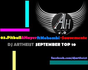 Pitbull & Nayer ft Mohombi - Suavemente (DJ arthëist's Top 10)