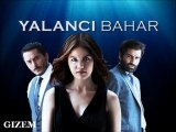 Yalanci Bahar Dizi Melodileri Part 5