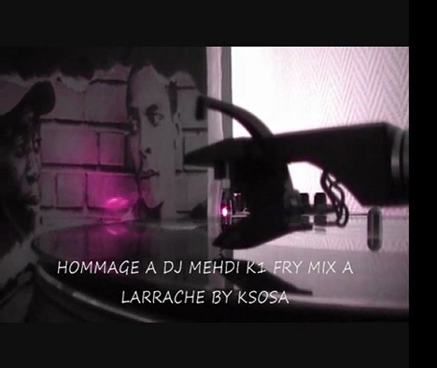 HOMMAGE A DJ MEHDI > K1 FRY MIX A L'ARRACHE BY KSOSA