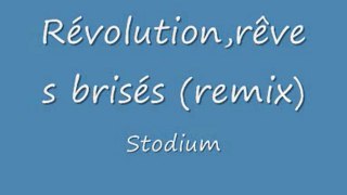 Révolution, Rêves brisée (remix)