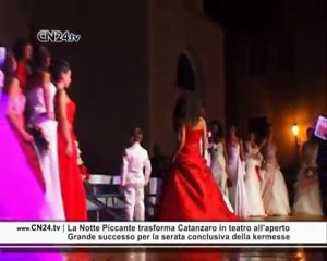 CN24 | La Notte Piccante trasforma Catanzaro in teatro all'aperto