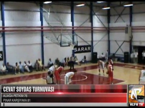 Cevat Soydaş Turnuvası Aliağa Petkim - Pınar Karşıyaka 5 period