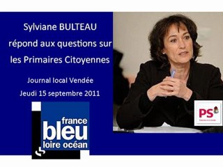 Primaires : Sylviane Bulteau répond aux questions de France Bleu Loire Océan - jeudi 15 septembre 2011