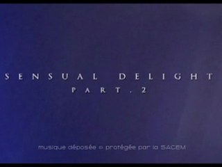 Sensual Delight-part.2