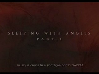 Sleeping with angels-part.1
