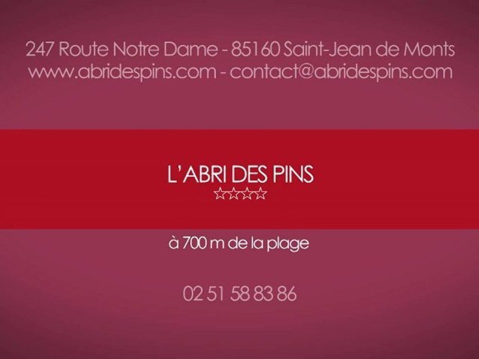 CAMPING ABRI DES PINS **** SAINT-JEAN DE MONTS VENDEE FRANCE