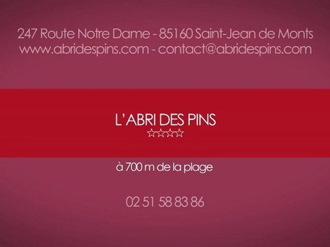 CAMPING ABRI DES PINS **** SAINT-JEAN DE MONTS VENDEE FRANCE