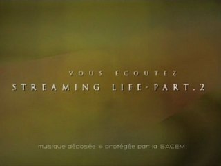 Streaming life-part2