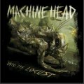 Machine Head - Unto The Locust (2011) Full Free Download