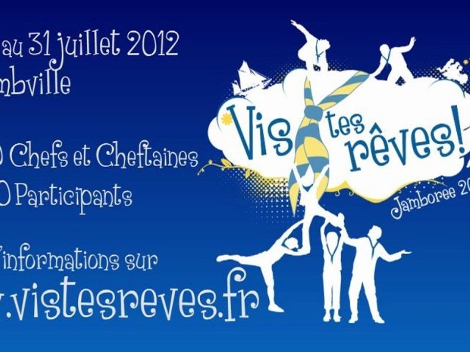 Introduction à la démarche d'année du Jamboree 2012 " Vis tes rêves ! "