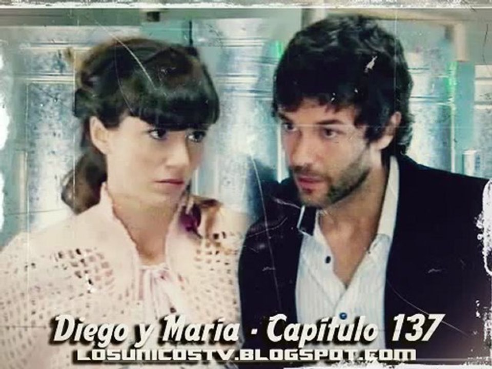Los Únicos - La historia de Diego y María - Capítulo 137
