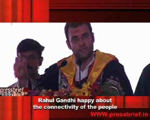 Rahul Gandhi happy about the connectivity of the people