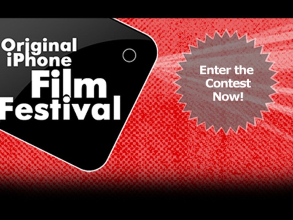 Enter the Original iPhone Film Festival