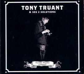 Tony Truant. Enchanté monde cruel.