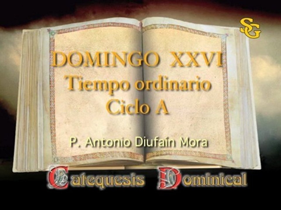 Videocatequesis domingo XXVI t. ordinario-A